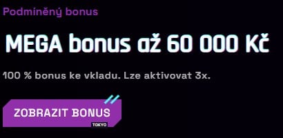 60000 Kč bonus za vklad v kasinu Tokyo